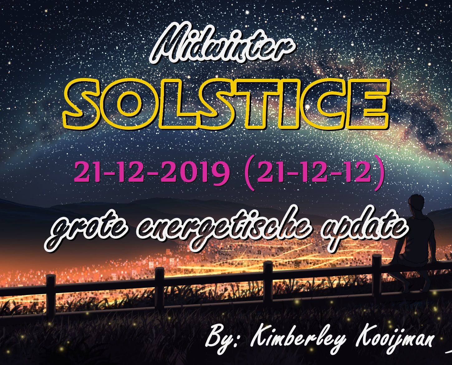 ONDERSTEUNEND ENERGETISCH / KOSMISCH JOURNAAL GROTE UPDATE UITWERKING MIDWINTER - SOLSTICE 21-12-2019 (=12) + OPBOUW NAAR NIEUWE MAAN, GROTE TWEELINGZIEL UPDATE