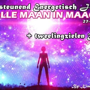 ONDERSTEUNEND ENERGETISCH JOURNAAL VOLLE MAAN IN MAAGD 27-02-2021